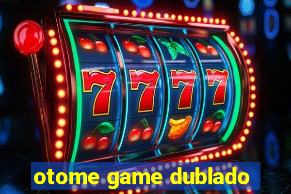 otome game dublado